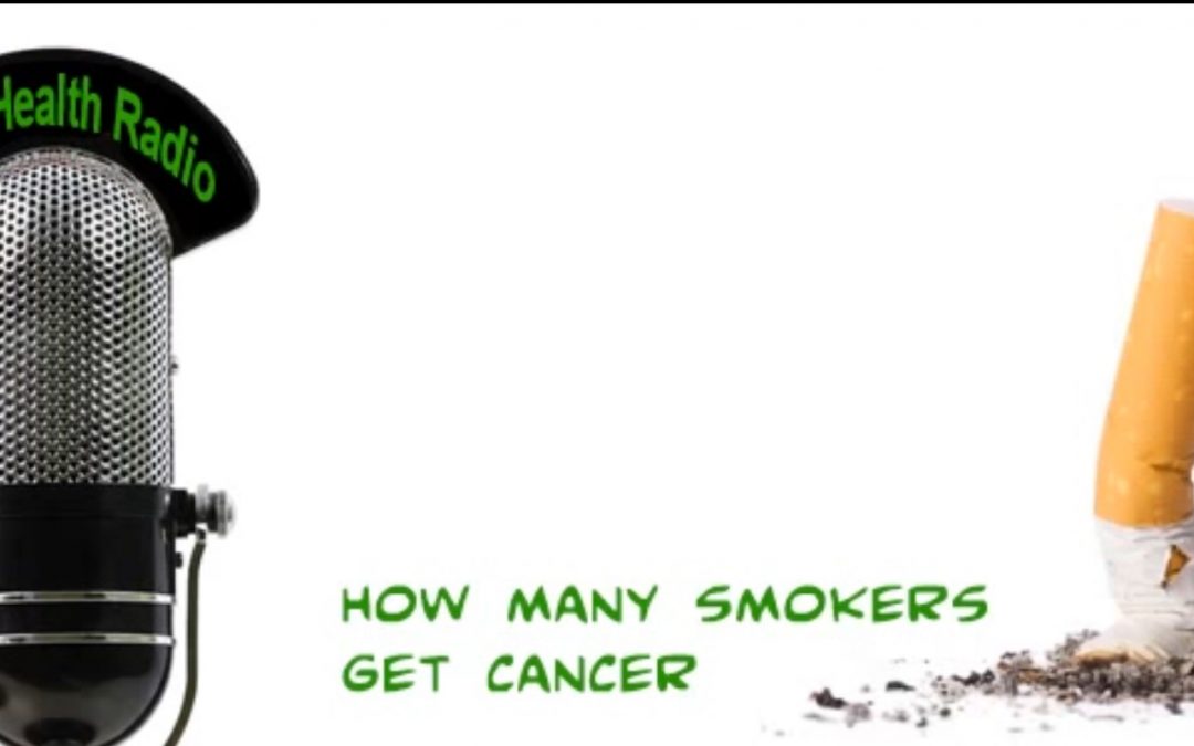 How many smokers get cancer (RadioShow)
